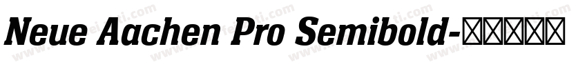 Neue Aachen Pro Semibold字体转换